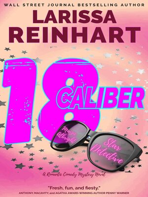cover image of 18 Caliber, a Romantic Comedy Mystery Novel